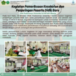 Kegiatan Pemeriksaan Kesehatan dan Penjaringan Peserta Didik Baru oleh Puskesmas Astambul di MTsN 8 Banjar Kegiatan Pemeriksaan Kesehatan dan Penjaringan Peserta Didik Baru oleh Puskesmas Astambul di MTsN 8 Banjar